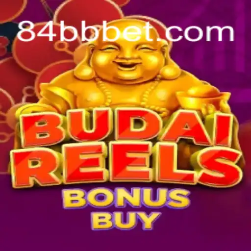 Descubra as Emoções do Jogo BudaiReelsBonusBuy em 84BB.com